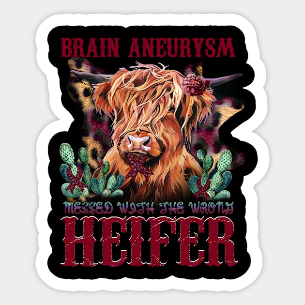 Brain Aneurysm messed with the wrong heifer western cow leopard with ribbon support Brain Aneurysm warrior Brain Aneurysm awareness Sticker by james store